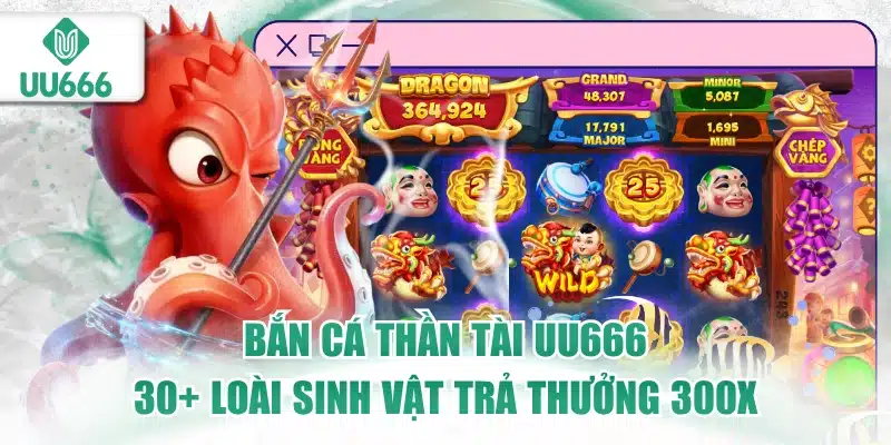 bắn cá thần tài uu666