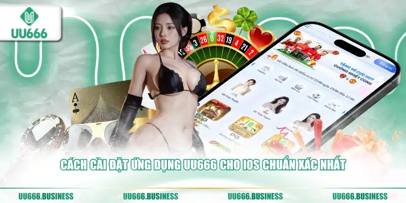 Tải App UU666 - Siêu Đơn Giản Chơi Mọi Lúc 2 ứng dụng UU666 cho iOS