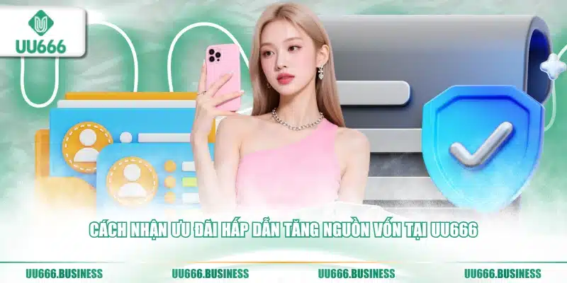 tăng nguồn vốn tại UU666