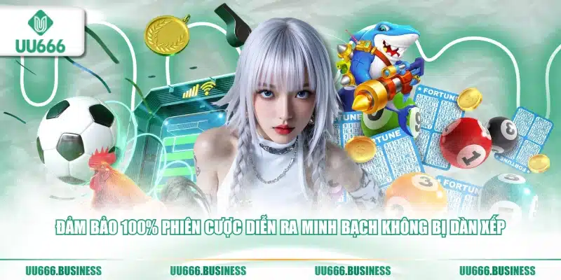 UU666 Có Lừa Đảo Không 3 Đảm bảo 100% phiên cược diễn ra minh bạch