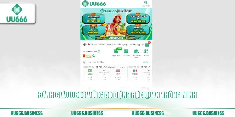 Đánh Giá UU666 - Tân Thủ Và Pro Bet Cần Biết 1 UU666 với giao diện trực quan thông minh