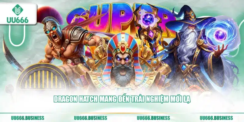 Dragon Hatch uu666 