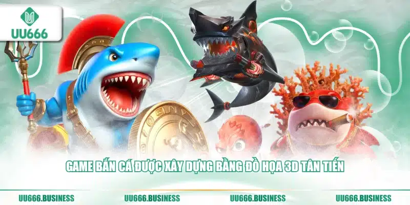 Bắn Cá UU666 4 Game bắn cá uu666 được xây dựng bằng đồ họa 3D tân tiến