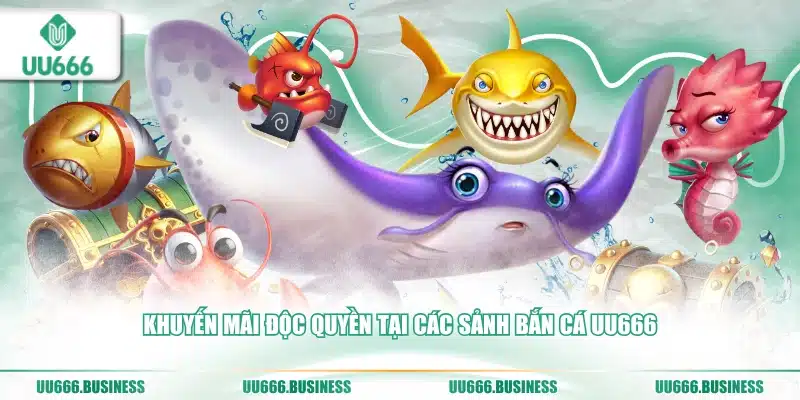 Bắn Cá UU666 6 Khuyến mãi sảnh bắn cá UU666