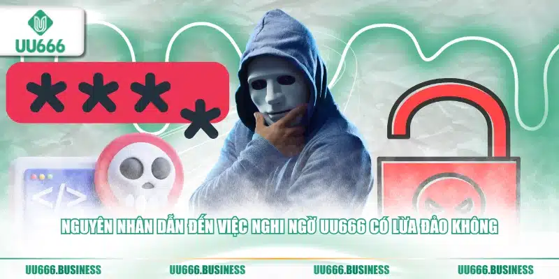 UU666 Có Lừa Đảo Không 1 nghi ngờ UU666 có lừa đảo không