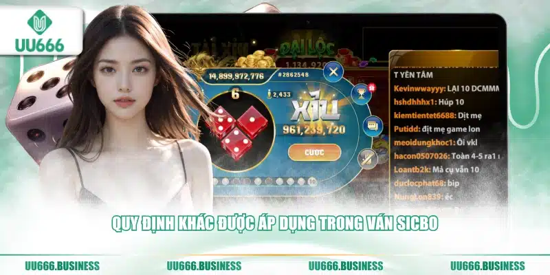 Tài Xỉu UU666 5 Quy định khác được áp dụng trong ván Sicbo UU666