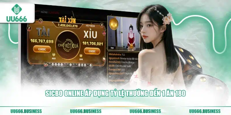 Tài Xỉu UU666 6 Sicbo online UU666 tỷ lệ thưởng đến 1 ăn 180