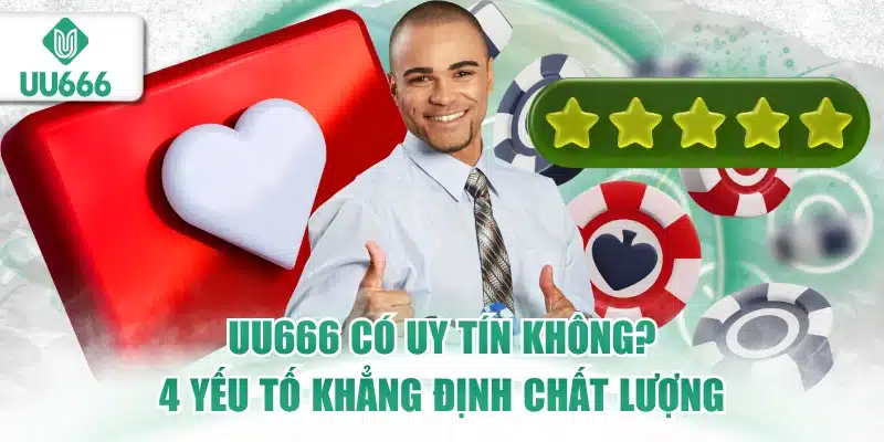 UU666 có uy tín không